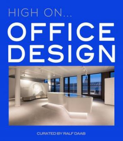 High On Office Design by Ralf Daab