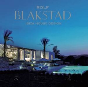 Blakstad: Ibiza House Design by Conrad White