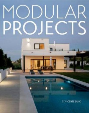 Modular Projects by Vicente Buyo