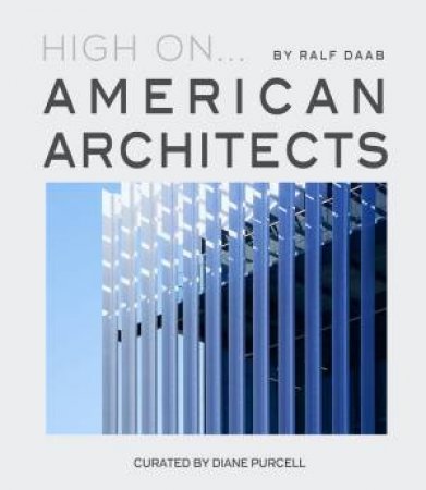 High On... American Architects by Ralf Daab 