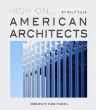 High On American Architects