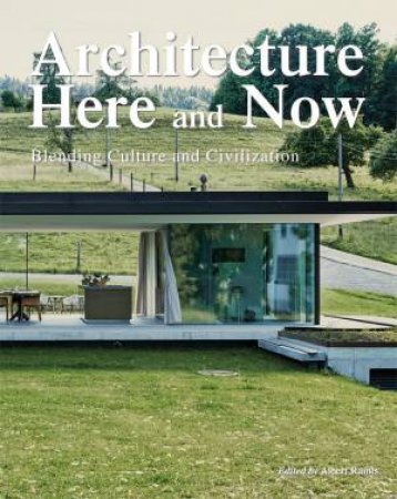 Architecture Here And Now by Albert Ramis