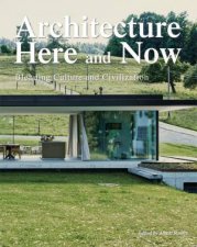 Architecture Here And Now