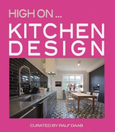 High On Kitchen Design by Ralf Daab