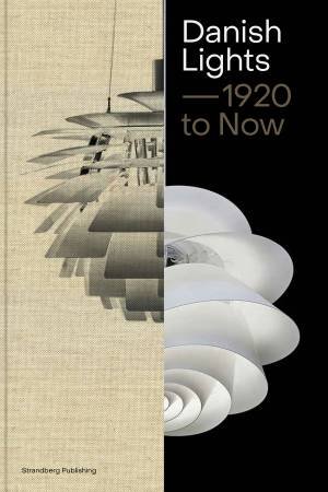 Danish Lamps 1920-2019 by Malene Lytken