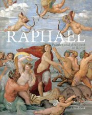 Raphael Painter And Architect In Rome Itineraries