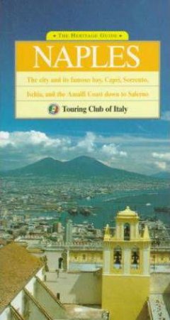 Heritage Guide: Naples by Various