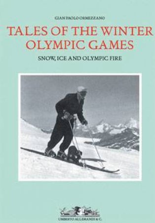 Tales of the Winter Olympic Games by ORMEZZANO GIAN