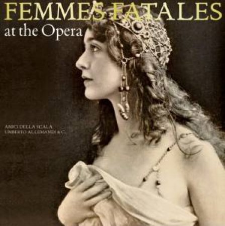 Femmes Fatales At The Opera by Vittoria Crespi Morbio