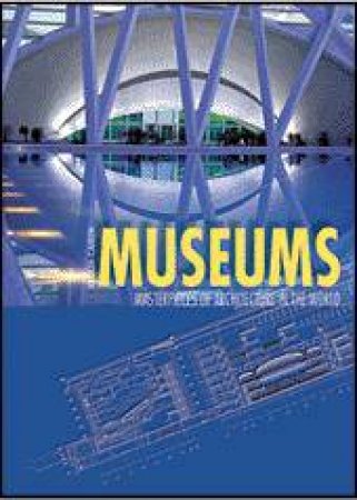 Museums: Masterpieces of World Architecture by CAMIN GIULIA