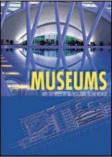 Museums Masterpieces of World Architecture