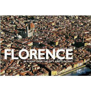 Florence and Tuscany: Italy From Above by GUADALUPI GIANNI