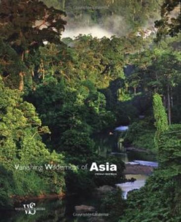 Vanishing Wilderness of Asia by BRAMBILLA STEFANO