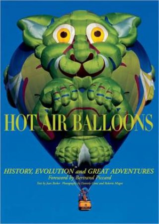 Hot Air Balloons: History Evolution and Great Adventures by BECKER JEAN