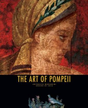 Art of Pompeii by MAGAGNINI ANTONELLA