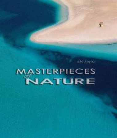 Masterpieces of Nature by BURNS ABI