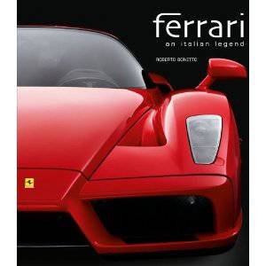 Ferrari: An Italian Legend by BONETTO ROBERTO