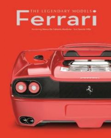 Ferrari: The Legendary Models by VILLA SAVERIO