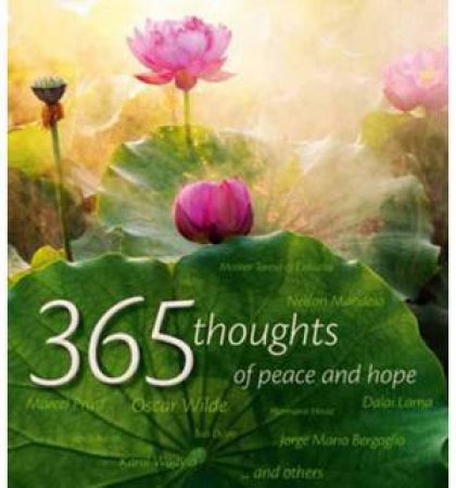 365 Thoughts of Peace and Hope Perpetual Calendar by UNKNOWN