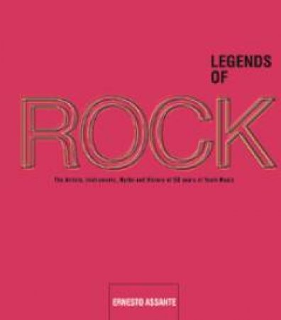 Legends of Rock  (2014 Edition) by ASSANTE ERNESTO