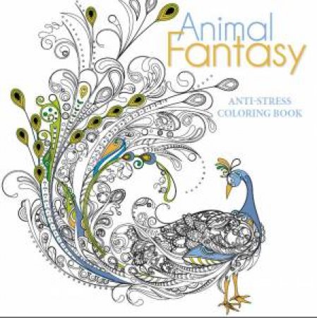 Animal Fantasy: Anti-Stress Colouring Book by WHITESTAR