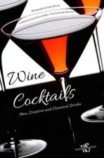 Wine Cocktails New Creative and Classical Drinks