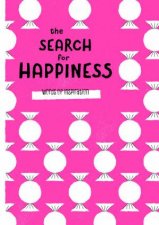 The Search For Happiness Words Of Inspiration