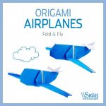 Origami Airplanes Fold And Fly