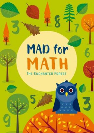 Mad For Math: The Enchanted Forest by Linda Bertola