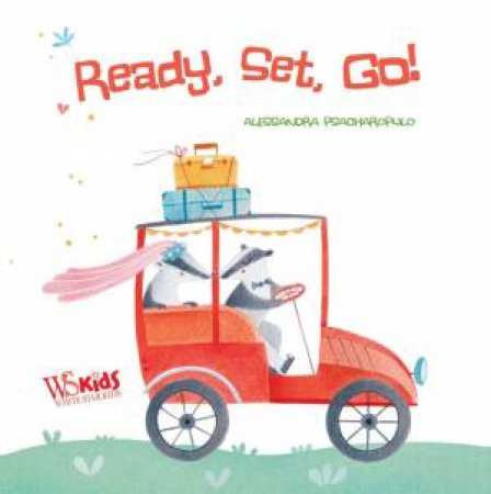 Ready, Set, Go by Alessandra Psacharopulo