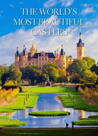 World's Most Beautiful Castles by Jasmina Trifoni