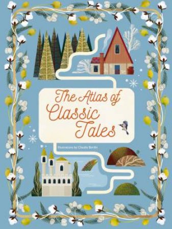 Atlas Of Classic Tales by Claudia Bordin