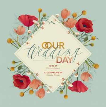 Our Wedding Day by Claudia Bordin