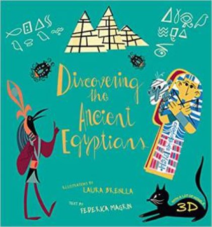 Discovering The Ancient Egyptians by Federica Magrin