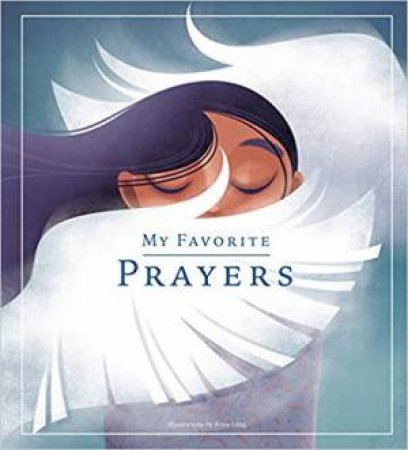 My Favorite Prayers by Anna Lang