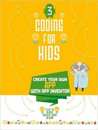 Create Your Own App With App Inventor by Monica Umberta Oriani Cauduro