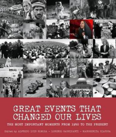 Great Events That Changed Our Lives by Alfredo Luis Somoza