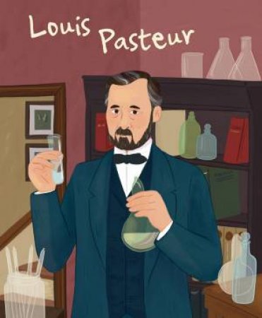 Genius: Louis Pasteur by Jane Kent