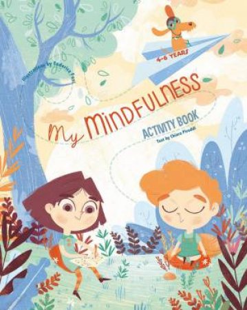 My Mindfulness Activity Book by Chiara Piroddi & Federica Fusi