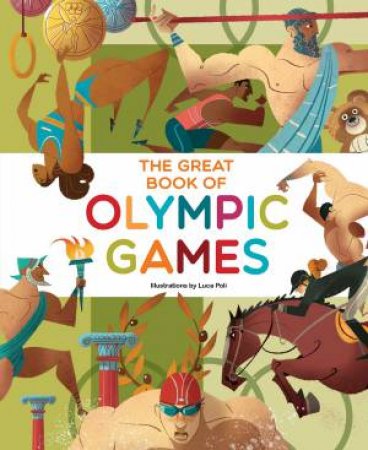 The Great Book Of Olympic Games by Veruska Motta & Luca Poli