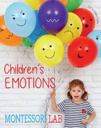 Montessori Lab: Children's Emotions by Chiara Piroddi