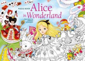 Alice In Wonderland: Puzzle Book by Fabiana Attanasio