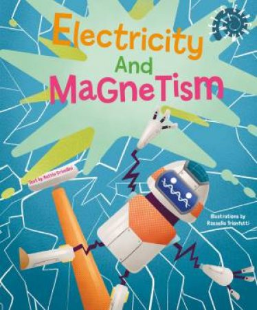 Let's Experiment! Electricity And Magnetism by Mattia Crivellini & Rossella Trionfetti