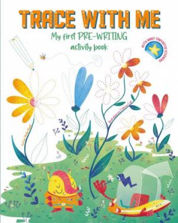 Trace With Me: My First Pre-Writing Activity Book by Paola Misesti & Federica Fusi