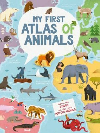 My First Atlas Of Animals by Cristina Banfi