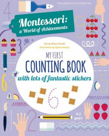 My First Counting Book: Montessori A World of Achievements by Chiara Piroddi 