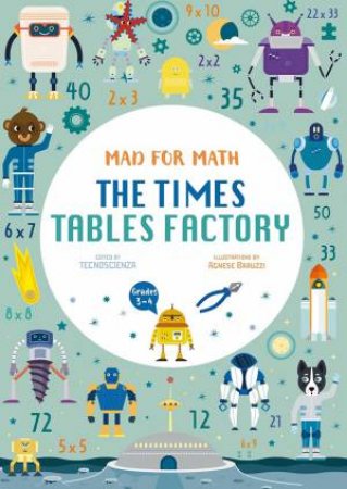 Mad For Math: Times Table Factory by Tecnoscienza