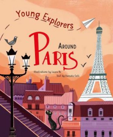 Young Explorers: Around Paris by Daniela Celli 