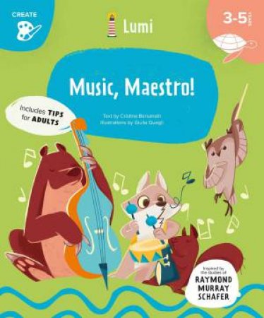 Music, Maestro!: Create by Cristina Bersanelli 