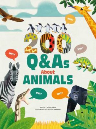 200 Q&As About Animals by Cristina Banfi